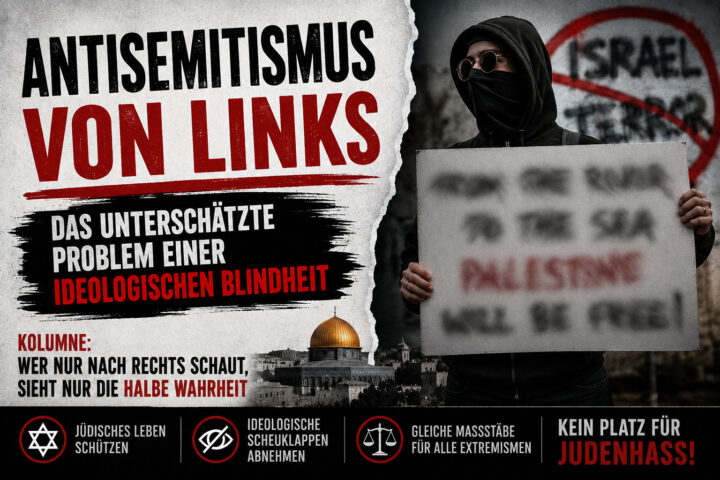 Antisemitismus von links: Das unterschätzte Problem einer ideologischen Blindheit