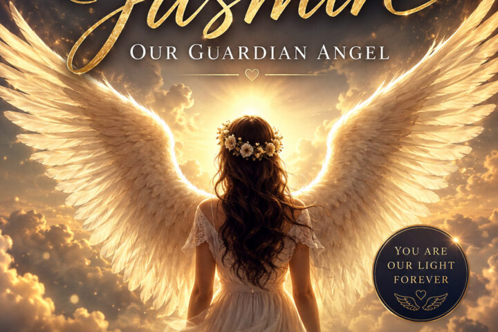 Jasmin, Our Guardian Angel - Zum Gedenken an Jasmin