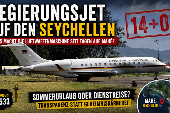 Regierungsjet auf den Seychellen: Was macht die Luftwaffe 14+03 auf Mahé?
