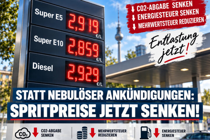 Spritpreise auf Rekordniveau: Statt neuer Ankündigungen braucht es endlich Entlastung an der Zapfsäule